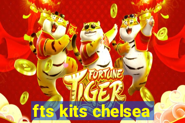 fts kits chelsea